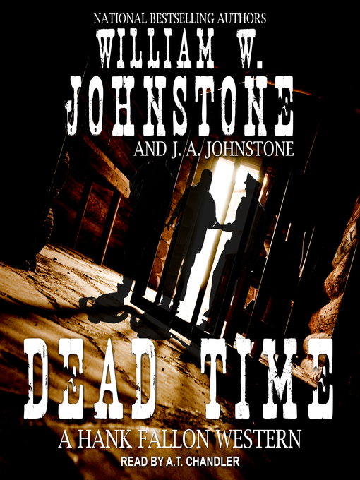 Title details for Dead Time by William W. Johnstone - Available